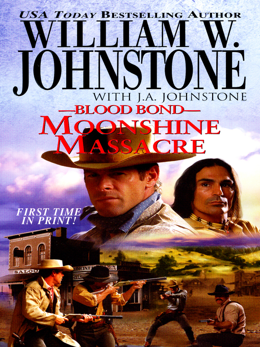 Title details for Moonshine Massacre by William W. Johnstone - Wait list